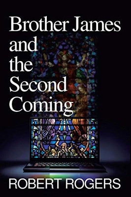 Brother James And The Second Coming