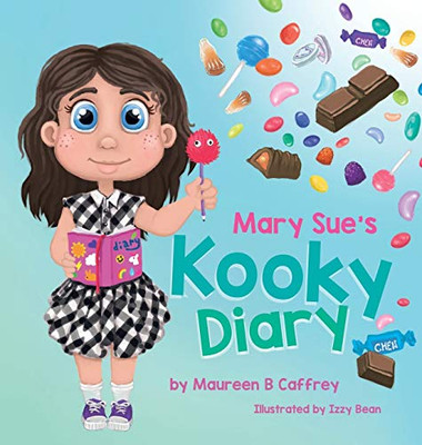 Mary Sue'S Kooky Diary - 9781489721518