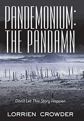 Pandemonium: The Pandamn: Don'T Let This Story Happen - 9781489721730