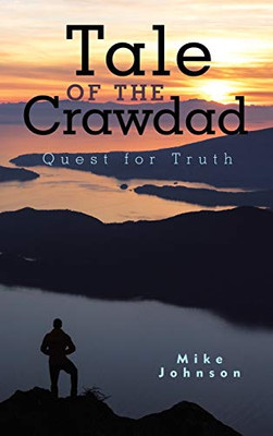 Tale Of The Crawdad: Quest For Truth - 9781489723154