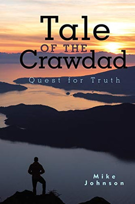 Tale Of The Crawdad: Quest For Truth - 9781489723161