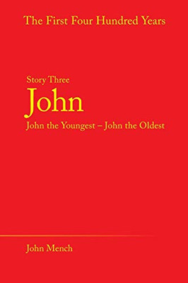 John: John The Youngest  John The Oldest