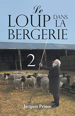 Le Loup Dans La Bergerie 2 (French Edition)