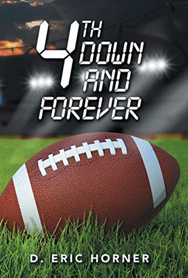 4Th Down And Forever - 9781490793788