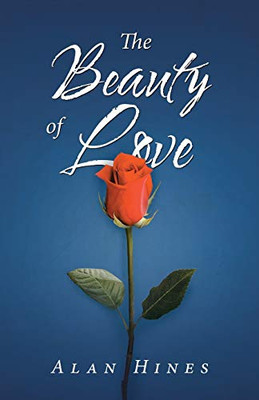 The Beauty Of Love - 9781490794181