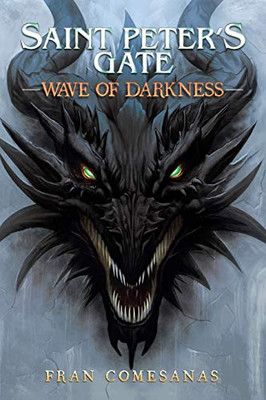 Saint Peter'S Gate: Wave Of Darkness - 9781490796703