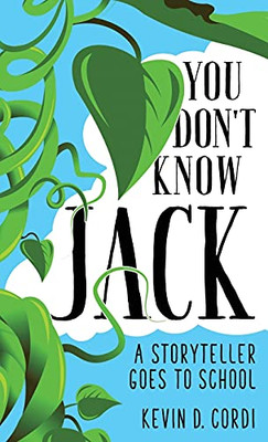 You DonT Know Jack: A Storyteller Goes To School - 9781496821249