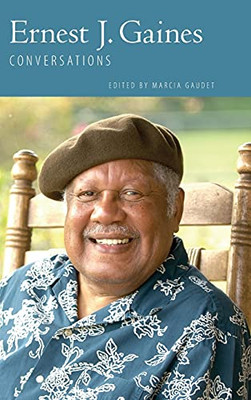 Ernest J. Gaines: Conversations (Literary Conversations Series) - 9781496822178