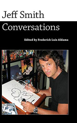 Jeff Smith: Conversations (Conversations With Comic Artists Series) - 9781496824790