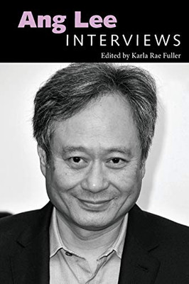 Ang Lee: Interviews (Conversations With Filmmakers Series)
