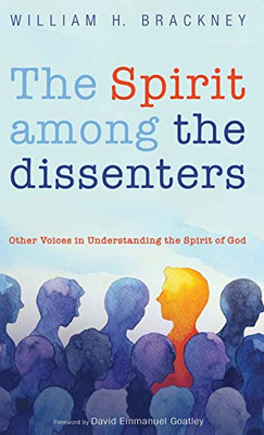 The Spirit Among The Dissenters