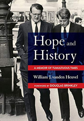 Hope And History: A Memoir Of Tumultuous Times
