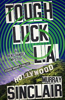 Tough Luck L.A. (The Ben Crandel Mysteries)