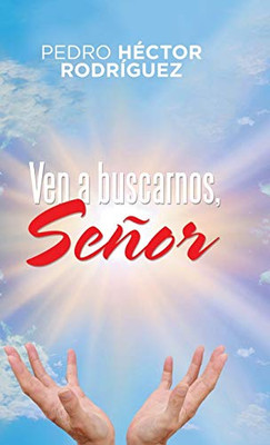 Ven A Buscarnos, Señor (Spanish Edition) - 9781506528632