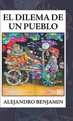 El Dilema De Un Pueblo (Spanish Edition) - 9781506529530