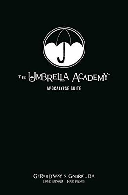 The Umbrella Academy Library Edition Volume 1: Apocalypse Suite (Umbrella Academy: Apocalypse Suite)