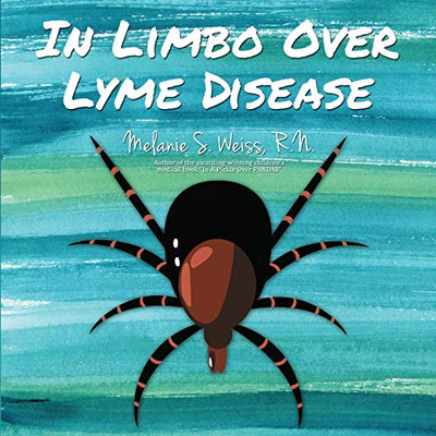 In Limbo Over Lyme Disease - 9781506907000