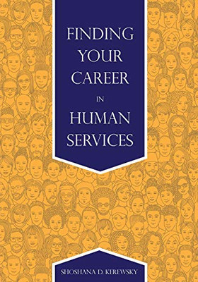 Finding Your Career In Human Services - 9781516532711