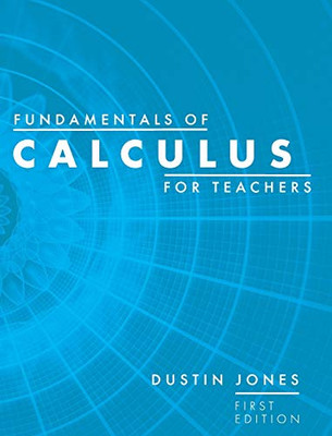 Fundamentals Of Calculus For Teachers - 9781516578597