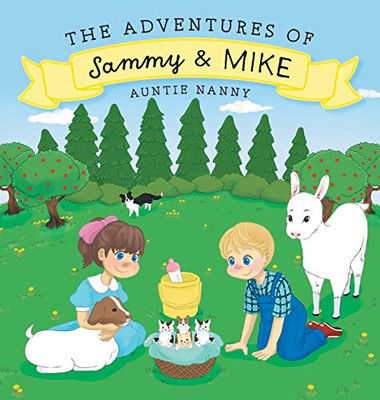 The Adventures Of Sammy And Mike - 9781525531613
