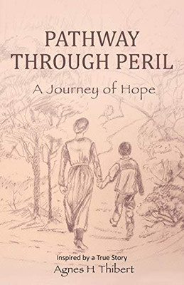 Pathway Through Peril: A Journey Of Hope - 9781525542411