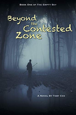 Beyond The Contested Zone (The Empty Sky) - 9781525543104