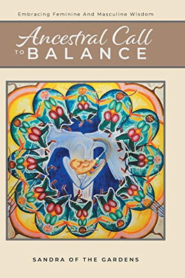 Ancestral Call To Balance: An Alternative Recovery Resource - 9781525543272