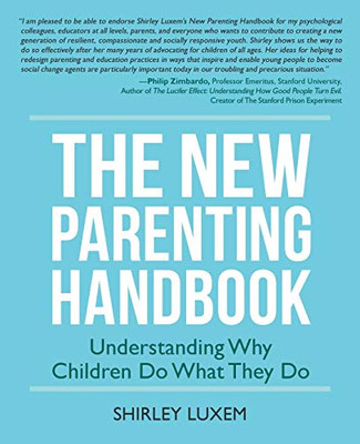 The New Parenting Handbook: Understanding Why Children Do What They Do