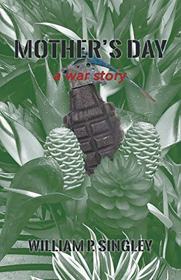 MotherS Day: A War Story