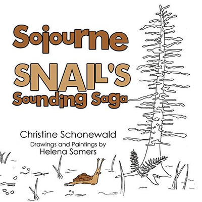 Sojourne Snail'S Sounding Saga