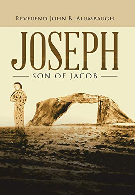 Joseph: Son Of Jacob - 9781532071126