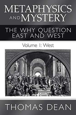 Metaphysics And Mystery: The Why Question East And West - 9781532076138