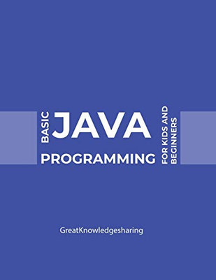 Basic Java Programming For Kids And Beginners