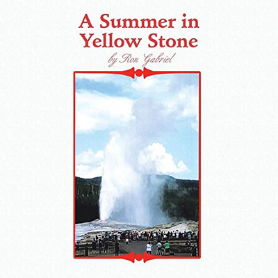 A Summer In Yellowstone - 9781532080074