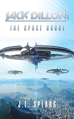 Jack Dillon: The Space Drone