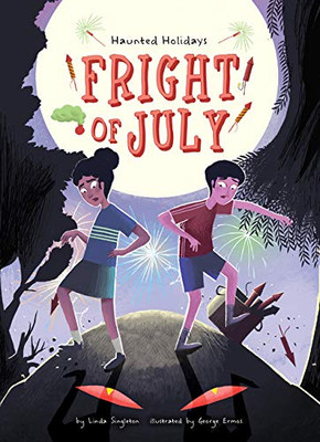 Fright Of July (Haunted Holidays)