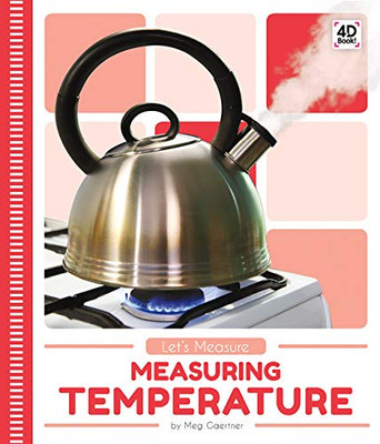 Measuring Temperature (Let'S Measure)