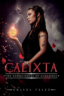 Calixta: The Vanquishers Of Alhambra