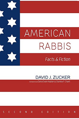 American Rabbis, Second Edition: Facts And Fiction - 9781532653254