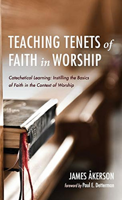 Teaching Tenets Of Faith In Worship