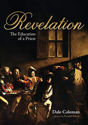 Revelation: The Education Of A Priest