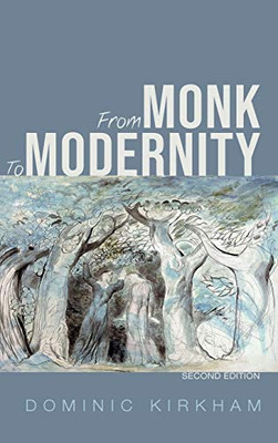From Monk To Modernity, Second Edition - 9781532671982