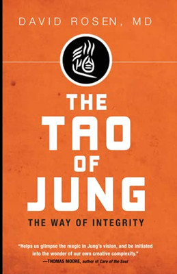 The Tao Of Jung: The Way Of Integrity