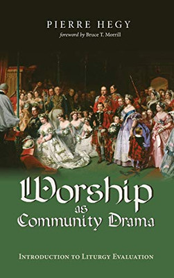 Worship As Community Drama
