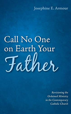 Call No One On Earth Your Father