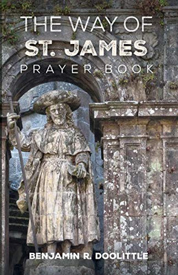 The Way Of St. James Prayer Book - 9781532677335