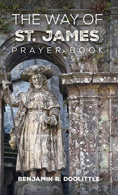 The Way Of St. James Prayer Book - 9781532677342
