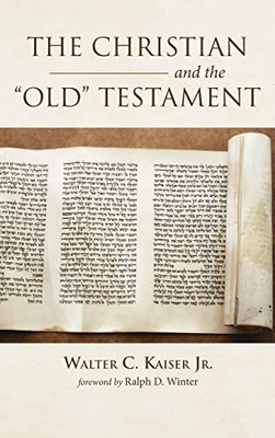 The Christian And The Old Testament - 9781532677991
