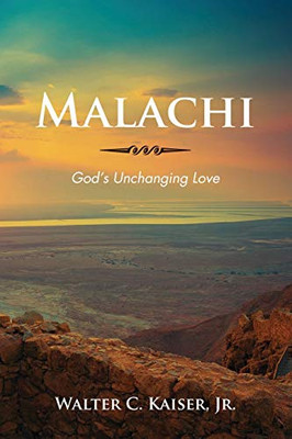 Malachi: GodS Unchanging Love