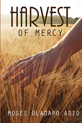 Harvest Of Mercy - 9781532680984